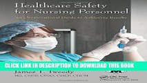[READ] EBOOK Healthcare Safety for Nursing Personnel: An Organizational Guide to Achieving Results