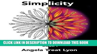 Best Seller Simplicity: Mandalas for Meditative Coloring: Book I (Volume 1) Free Read