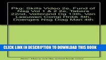 [FREE] EBOOK Pkg: Skills Video 2e, Fund of Nsg Vol 1   2 2e, Tabers 22nd, Vallerand DG 13th, Van