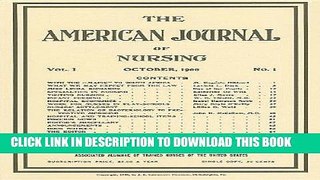 [READ] EBOOK American Journal of Nursing: Reproduction of First Issue, October 1900 ONLINE