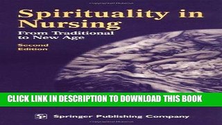 [READ] EBOOK Spirituality in Nursing: From Traditional to New Age, Second Edition ONLINE COLLECTION