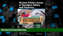 Must Have PDF  Human Factors Issues in Handgun Safety and Forensics  Best Seller Books Most Wanted