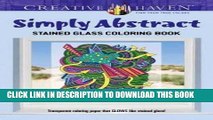 Ebook Creative Haven Simply Abstract Stained Glass Coloring Book (Adult Coloring) Free Read