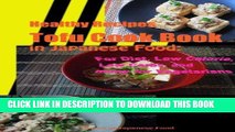 Ebook Healthy Recipes Tofu Cook Book in Japanese Food: For Diet, Low Calorie, Low Carbs, and many