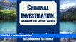 Big Deals  Criminal Investigation: Handbook for Special Agents  Best Seller Books Best Seller