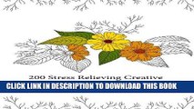 Ebook 200 Stress Relieving Creative Colouring Book Pages for grown ups and adults (Magic Creative