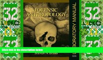 Big Deals  Forensic Anthropology Laboratory Manual (2nd Edition)  Best Seller Books Most Wanted