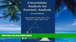 Big Deals  Uncertainty Analysis for Forensic Science, Second Edition  Full Ebooks Best Seller