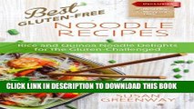 Best Seller Best Gluten-Free Noodle Recipes: Rice and Quinoa Delights for the Gluten Challenged