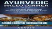 Ebook Ayurvedic Paleo Dinner: 35+ Practical Paleo Dinner Recipes for Rapid Weight Loss and Optimum