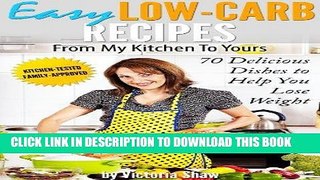 Best Seller Easy Low Carb Recipes From My Kitchen To Yours Free Read