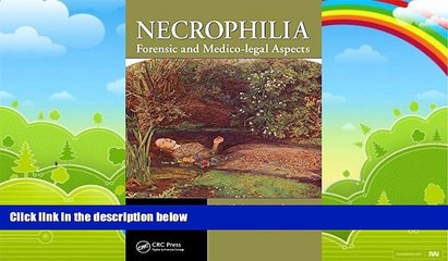 Books to Read  Necrophilia: Forensic and Medico-legal Aspects  Full Ebooks Most Wanted