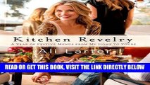 [FREE] EBOOK Kitchen Revelry: A Year of Festive Menus from My Home to Yours BEST COLLECTION