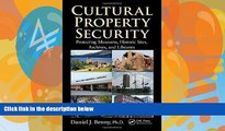 Big Deals  Cultural Property Security: Protecting Museums, Historic Sites, Archives, and
