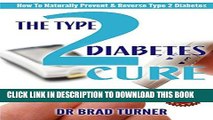 Best Seller The Type 2 Diabetes Cure: How To Naturally Prevent   Reverse Type 2 Diabetes (Carb,