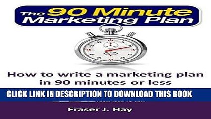 Best Seller How to write a marketing plan in 90 minutes or less: The 90 Minute Marketing Plan Free