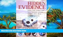 Deals in Books  Hidden Evidence: Forty True Crimes and How Forensic Science Helped Solve Them