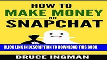 Best Seller How to Make Money On SnapChat (social media, make money from home, online business,