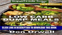 Ebook Low Carb Dump Meals: Over 100  Low Carb Slow Cooker Meals, Dump Dinners Recipes, Quick