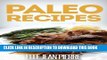 Ebook Paleo Recipes: Scrumptious Gluten Free Paleo Recipes For Breakfast, Dinner, And Dessert.
