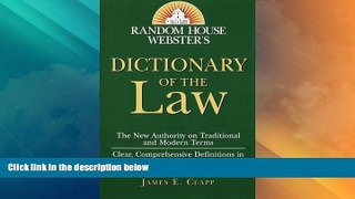 Big Deals  Random House Webster s Dictionary of the Law  Full Read Most Wanted
