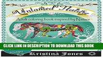 Ebook Untamed Nature: An Adult Coloring Book Inspired By Nature Free Read