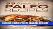 Ebook Paleo: 99 Amazing paleo recipes - Discover the benefits of the paleo diet and start losing