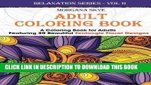 Ebook Adult Coloring Book: A Coloring Book For Adults Featuring 30 Zentangle Floral Designs Free