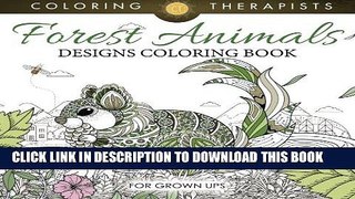 Best Seller Forest Animals Designs Coloring Book For Grown Ups Free Read