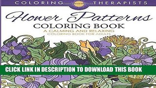 Best Seller Flower Patterns Coloring Book - A Calming And Relaxing Coloring Book For Adults Free