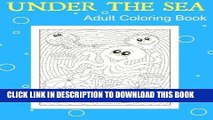 Best Seller Under The Sea: Adult Coloring Book: Explore the Ocean With 25 Beautiful Illustrations.