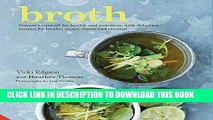 [Ebook] Broth: Nature s cure-all for health and nutrition, with delicious recipes for broths,