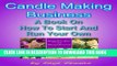 Best Seller CANDLE MAKING BUSINESS: A Book On How To Start And Run Your Own (Crafts   Hobbies)