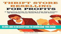 Best Seller THRIFT STORE RESELLING FOR PROFITS 2016: A Beginners Guide To Making A Full Time