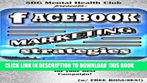 Best Seller FACEBOOK MARKETING: STRATEGIES for MORE LIKES   FOLLOWERS, w/ BONUS CONTENT Your