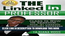 Best Seller Class Is Now In Session...Your 21 LinkedIn Questions Answered Free Read