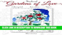 Best Seller Medieval Gardens of Love: Coloring Book Anti-stress - Tome I (Courtyards) (Volume 1)