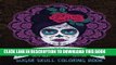 Best Seller Dia De Los Muertos: Sugar Skull Coloring Book: Unique Gifts For Women   Unique Gifts