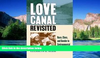 READ FULL  Love Canal Revisited: Race, Class, and Gender in Environmental Activism  READ Ebook