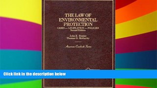 Must Have  The Law of Environmental Protection: Cases, Legislation, Policy (American Casebook