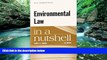 READ NOW  Environmental Law in a Nutshell  Premium Ebooks Online Ebooks