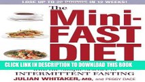 Ebook The Mini-Fast Diet: Burn Fat Faster Than Ever with the Simple Science of Intermittent