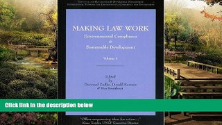 Must Have  Making Law Work: Environmental Compliance and Sustainable Development 2 Vol. set