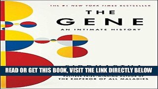 [READ] EBOOK The Gene: An Intimate History ONLINE COLLECTION