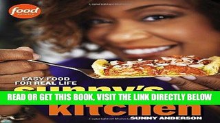 [READ] EBOOK Sunny s Kitchen: Easy Food for Real Life BEST COLLECTION