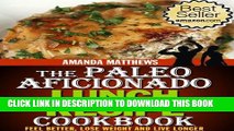 Best Seller The Paleo Aficionado Lunch Recipe Cookbook (The Paleo Diet Meal Recipe Cookbooks 2)