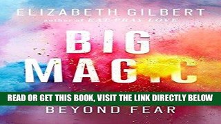 [FREE] EBOOK Big Magic: Creative Living Beyond Fear ONLINE COLLECTION