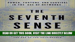 [FREE] EBOOK The Seventh Sense: Power, Fortune, and Survival in the Age of Networks ONLINE