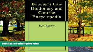 Books to Read  Bouvier s Law Dictionary and Concise Encyclopedia  Best Seller Books Best Seller