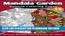 Best Seller Mandalas to Color: Mandala Garden Pattern Coloring Pages (Mandala Coloring Book) Free